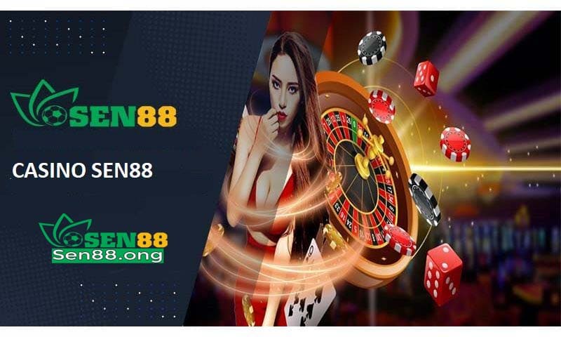 Trò chơi Casino Sen88 trực tuyến hay nhất.